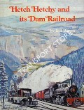Book cover of Hetch Hetchy and its Dam Railroad by WURM, Ted